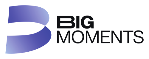 Big Moments